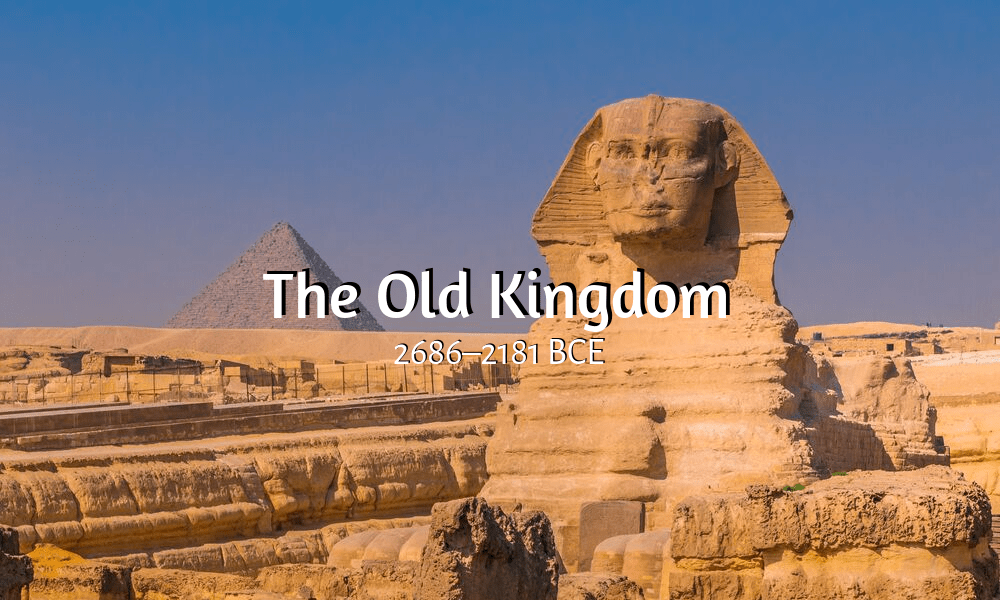 Antigo Egito | Reino Antigo